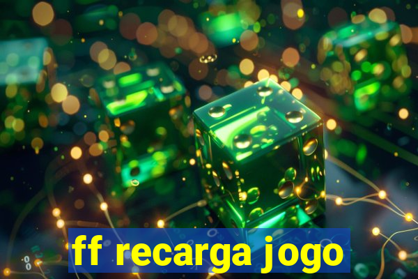 ff recarga jogo