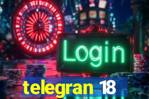 telegran 18