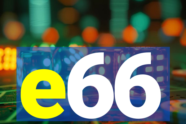 e66