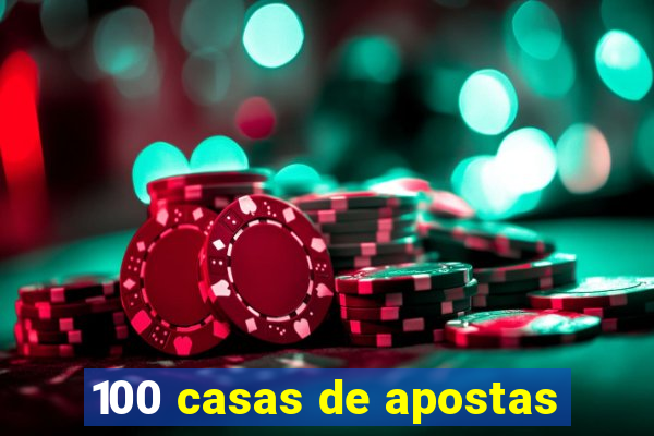 100 casas de apostas