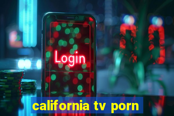 california tv porn