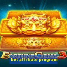 bet affiliate program