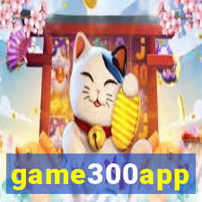 game300app