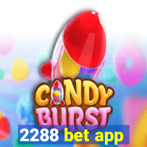 2288 bet app