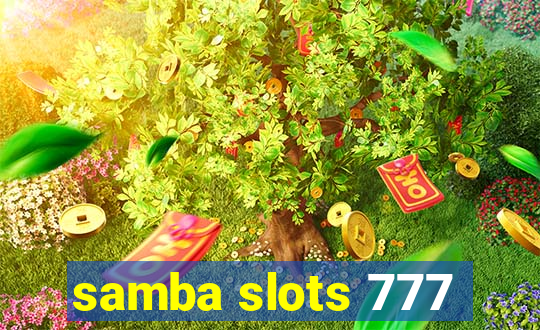 samba slots 777