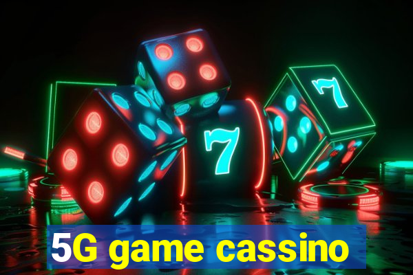 5G game cassino