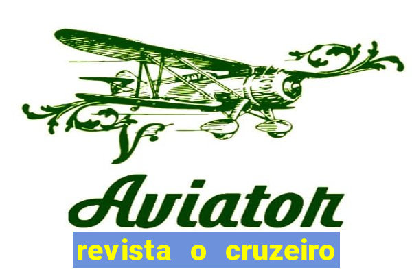 revista o cruzeiro acervo digital