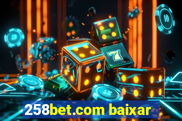 258bet.com baixar