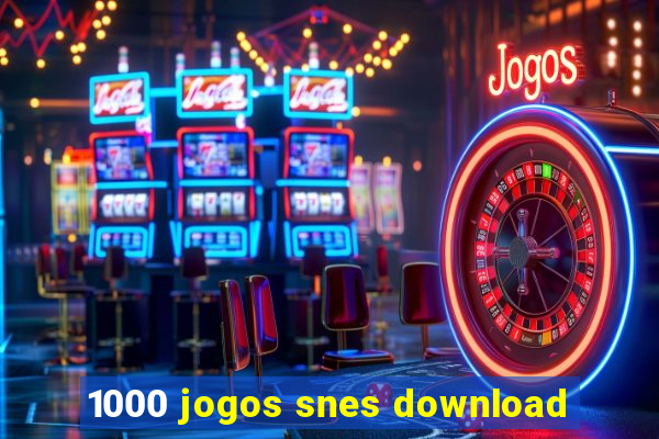 1000 jogos snes download