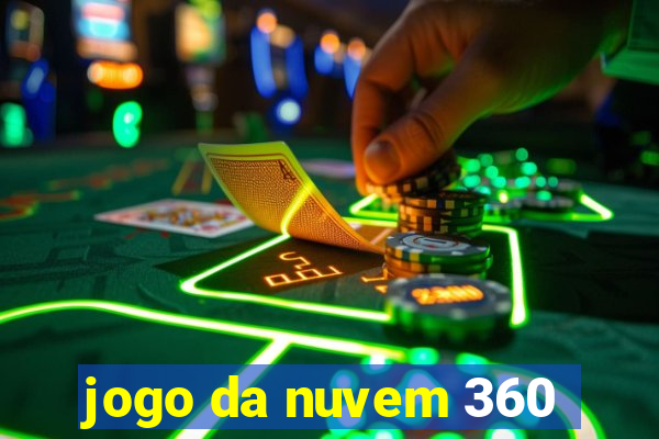 jogo da nuvem 360