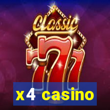 x4 casino