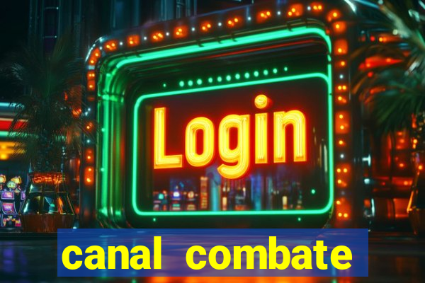 canal combate online ao vivo multicanais