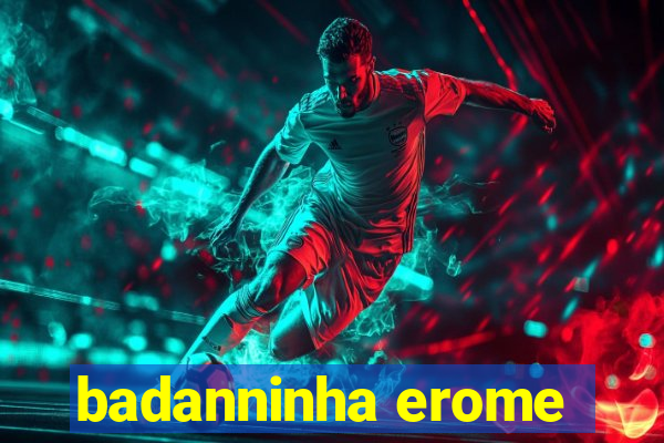 badanninha erome