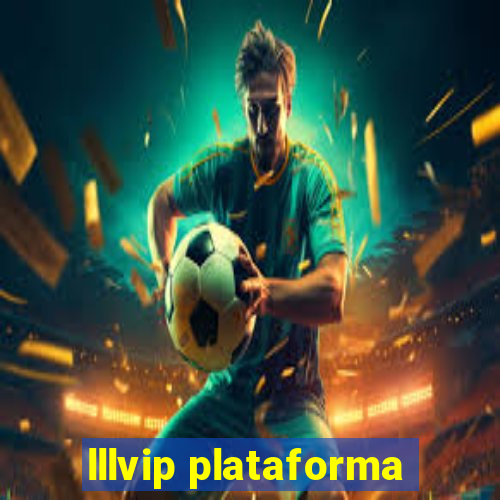 lllvip plataforma