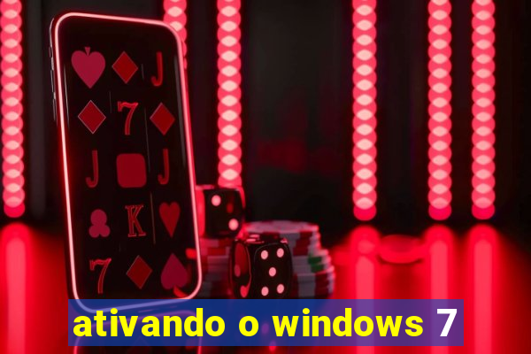 ativando o windows 7