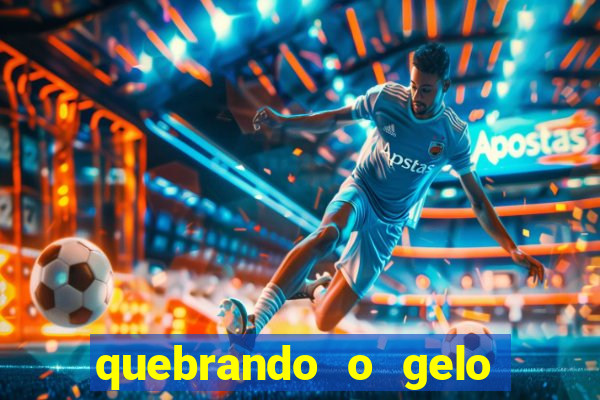 quebrando o gelo pdf download