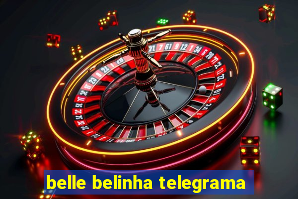 belle belinha telegrama