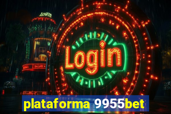 plataforma 9955bet