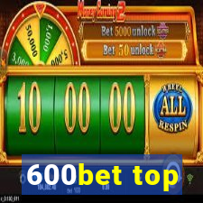 600bet top