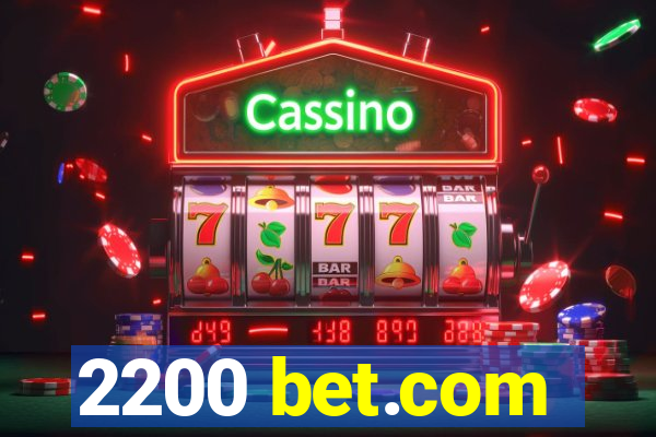 2200 bet.com