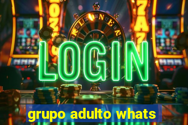 grupo adulto whats