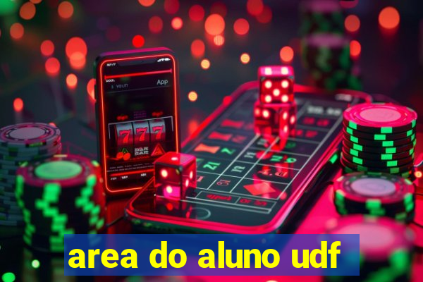 area do aluno udf