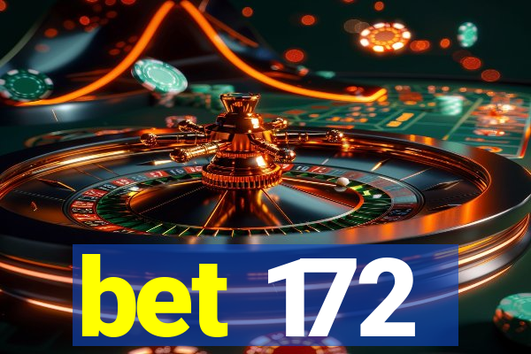 bet 172