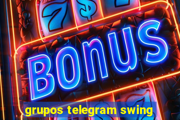 grupos telegram swing