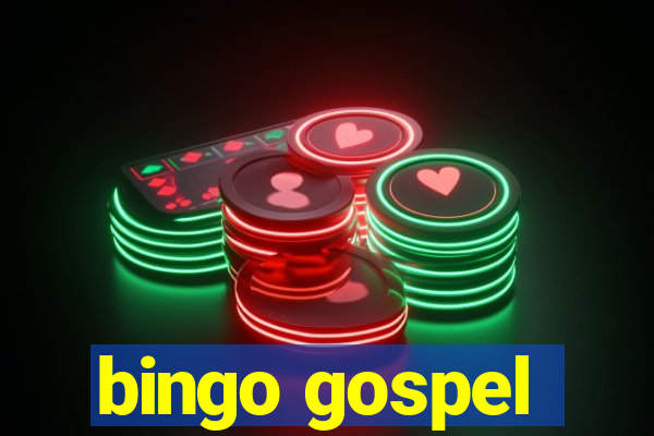 bingo gospel