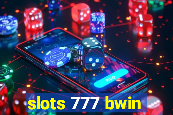 slots 777 bwin