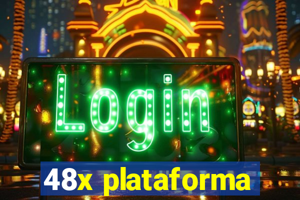 48x plataforma