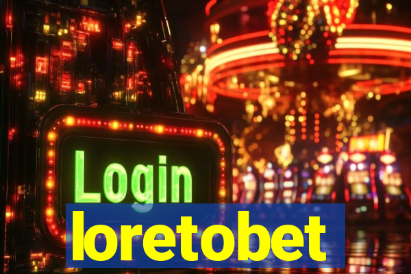 loretobet