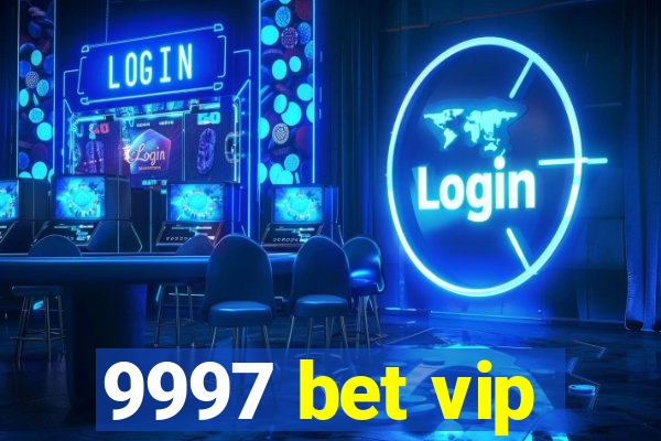 9997 bet vip