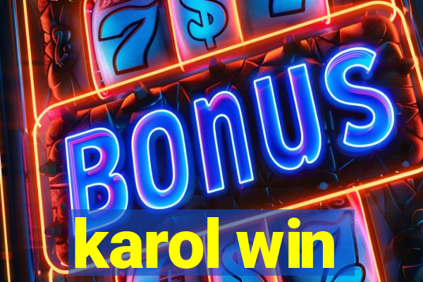 karol win