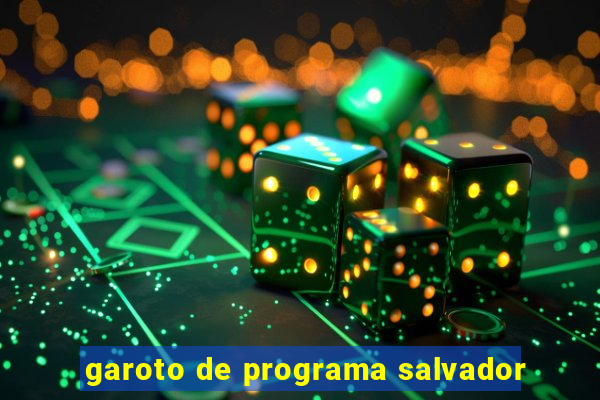 garoto de programa salvador