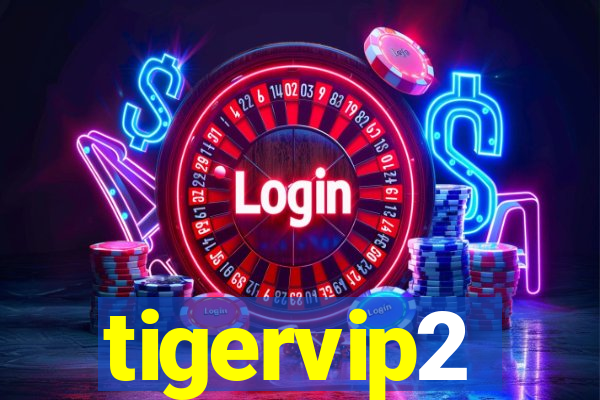 tigervip2