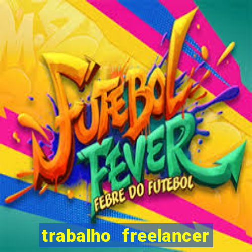 trabalho freelancer online digitador