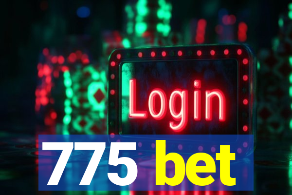 775 bet