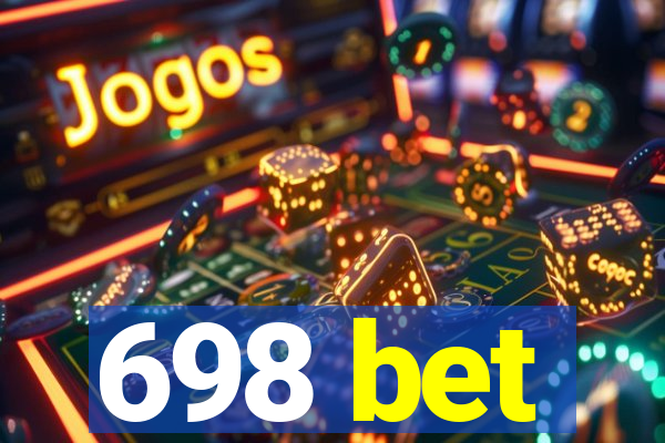 698 bet