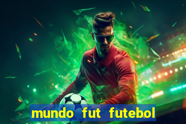 mundo fut futebol ao vivo