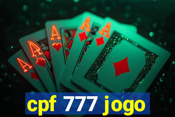 cpf 777 jogo