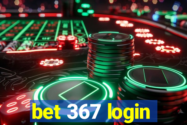 bet 367 login