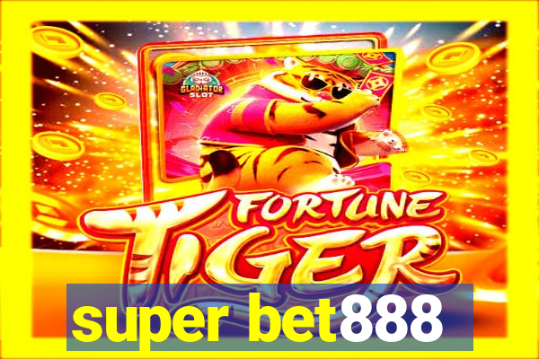 super bet888