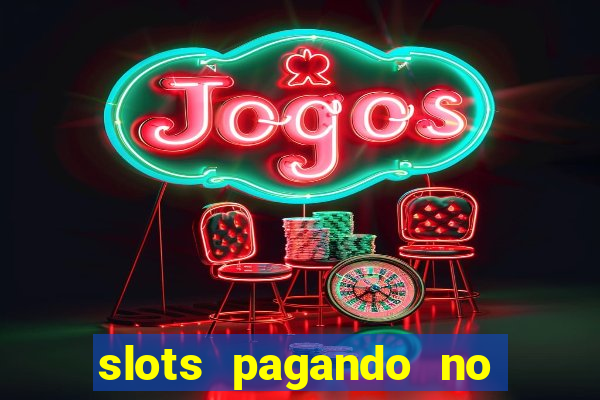 slots pagando no cadastro saque free 2024