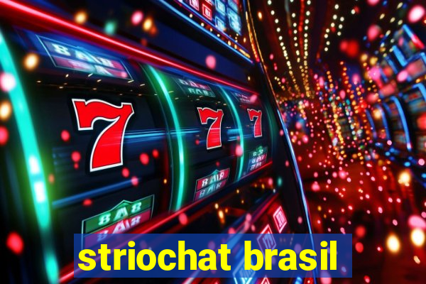 striochat brasil