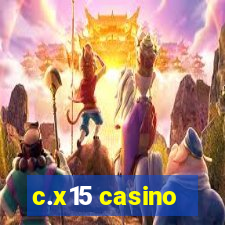 c.x15 casino