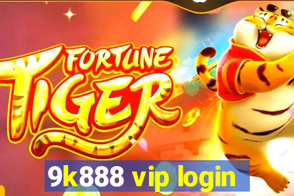 9k888 vip login