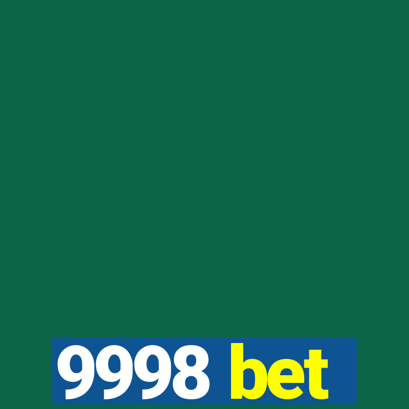 9998 bet