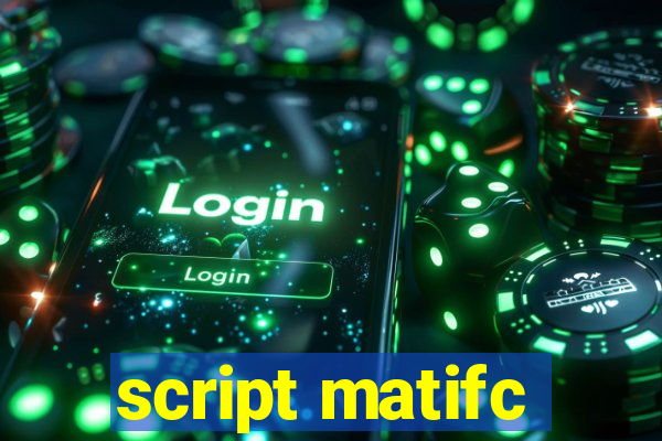 script matifc