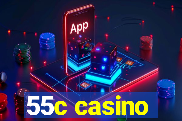 55c casino